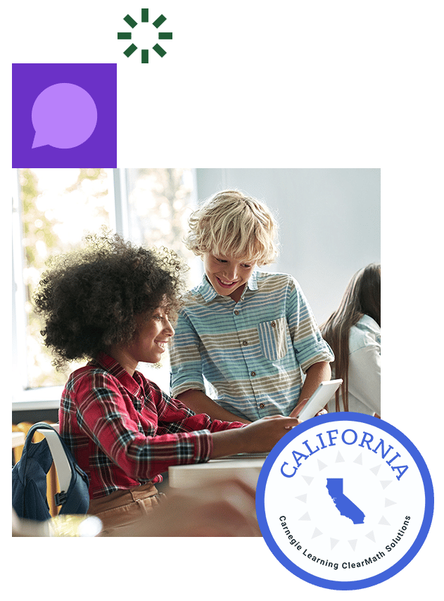 Students shown working together on a tablet; California math badge graphic reads "Carnegie Learning ClearMath Solutions" Students shown working together on a tablet; California math badge graphic reads "Carnegie Learning ClearMath Solutions"